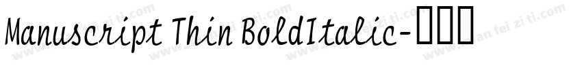 Manuscript Thin BoldItalic字体转换